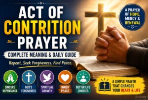 Act of Contrition Prayer Explained: Meaning & Daily Guide