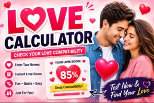 Love Calculator: Check Your Love Compatibility Score 💕